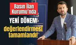 Basın İlan Kurumu’nda yeni dönem değerlendirmesi tamamlandı!