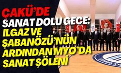 ÇAKÜ’de Sanat Dolu Gece: Ilgaz ve Şabanözü’nün Ardından MYO’da Sanat Şöleni