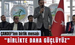 ÇANDEF'ten birlik mesajı: “Birlikte daha güçlüyüz”