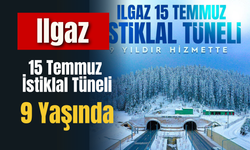 Ilgaz 15 Temmuz İstiklal Tüneli 9 Yaşında: Ulaşımda Devrim