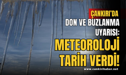 ÇANKIRI’DA DON VE BUZLANMA UYARISI: METEOROLOJİ TARİH VERDİ!