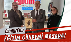 Çankırı’da Eğitim Gündemi Masada!
