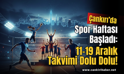Çankırı’da Spor Haftası Başladı: 11–19 Aralık Takvimi Dolu Dolu!