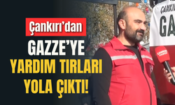Çankırı’dan Gazze’ye Yardım Tırları Yola Çıktı!