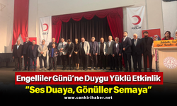 Engelliler Günü’ne Duygu Yüklü Etkinlik: “Ses Duaya, Gönüller Semaya”