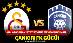GALATASARAY İSTATİSTİĞİNE MEYDAN OKUYAN ÇANKIRI FK GÜCÜ