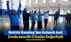 Rektör Karataş’tan Anlamlı Jest; “Zordu ama Bir O Kadar Değerliydi!”