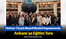 Türkiye Yüzyılı Maarif Modeli Kapsamında Ankara’ya Eğitim Turu