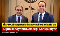 TİGAD Çalıştayı Başladı Gazeteciler Şanlıurfa’da: Dijital Medyanın Geleceği Konuşuluyor