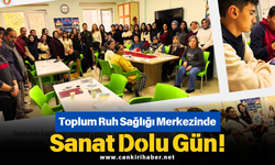 Toplum Ruh Sağlığı Merkezinde Sanat Dolu Gün!