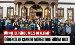 Türkçe Dersinde Müze Deneyimi: Öğrenciler Çankırı Müzesi’nde Eğitim Aldı
