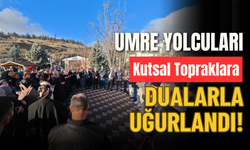 Umre Yolcuları Kutsal Topraklara Dualarla Uğurlandı!