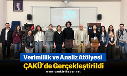 Verimlilik ve Analiz Atölyesi ÇAKÜ’de Gerçekleştirildi