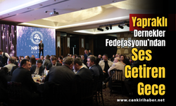 Yapraklı Dernekler Federasyonu’ndan Ses Getiren Gece