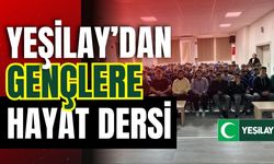 Yeşilay’dan Gençlere Hayat Dersi