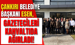 Çankırı Belediye Başkanı Esen, Gazetecileri Kahvaltıda Ağırladı!