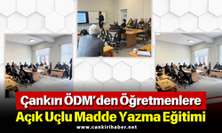 Çankırı ÖDM’den Öğretmenlere Açık Uçlu Madde Yazma Eğitimi