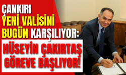 Çankırı Yeni Valisini Bugün Karşılıyor: Hüseyin Çakırtaş Göreve Başlıyor!