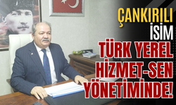 Çankırılı İsim Türk Yerel Hizmet-Sen Yönetiminde!