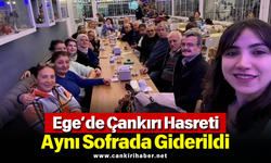 Ege’de Çankırı Hasreti Aynı Sofrada Giderildi