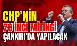 CHP’nin 78’inci Mitingi Çankırı’da Yapılacak