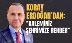 Koray Erdoğan’dan: “Kaleminiz Şehrimize Rehber”