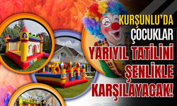Kurşunlu’da Çocuklar Yarıyıl Tatilini Şenlikle Karşılayacak!