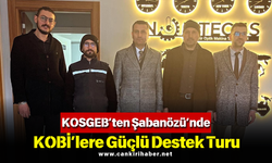 KOSGEB’ten Şabanözü’nde KOBİ’lere Güçlü Destek Turu