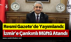 Resmi Gazete’de Yayımlandı: İzmir’e Çankırılı Müftü Atandı