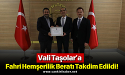 Vali Taşolar’a Fahri Hemşerilik Beratı Takdim Edildi!