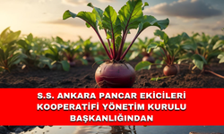 S.S. ANKARA PANCAR EKİCİLERİ KOOPERATİFİ YÖNETİM KURULU BAŞKANLIĞINDAN