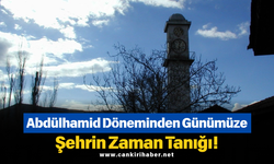 Abdülhamid Döneminden Günümüze Şehrin Zaman Tanığı!