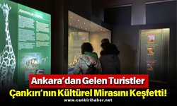 Ankara’dan Gelen Turistler Çankırı’nın Kültürel Mirasını Keşfetti!