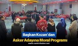 Başkan Kozan’dan Asker Adayına Moral Programı!