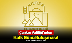 Çankırı Valiliği’nden Halk Günü Buluşması!