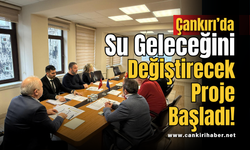 Çankırı’da Su Geleceğini Değiştirecek Proje Başladı!