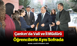 Çankırı’da Vali ve İl Müdürü Öğrencilerle Aynı Sofrada