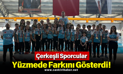 Çerkeşli Sporcular Yüzmede Farkını Gösterdi!