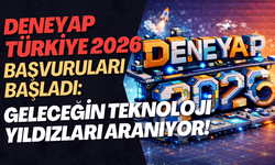 DENEYAP Türkiye 2026 Başvuruları Başladı: Geleceğin Teknoloji Yıldızları Aranıyor!