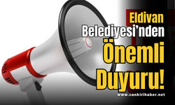 Eldivan Belediyesi’nden Önemli Duyuru!