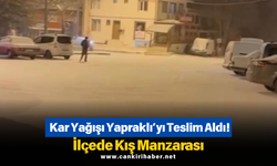 Kar Yağışı Yapraklı’yı Teslim Aldı! İlçede Kış Manzarası