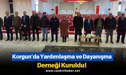 Korgun’da Yardımlaşma ve Dayanışma Derneği Kuruldu!