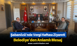 Şabanözü’nde Vergi Haftası Ziyareti: Belediye’den Anlamlı Mesaj