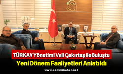 TÜRKAV Yönetimi Vali Çakırtaş ile Buluştu: Yeni Dönem Faaliyetleri Anlatıldı