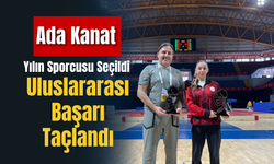 Uluslararası Başarı Taçlandı: Ada Kanat Yılın Sporcusu Seçildi