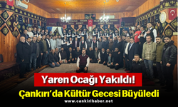 Yaren Ocağı Yakıldı! Çankırı’da Kültür Gecesi Büyüledi