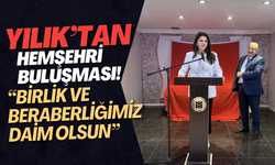 Yılık’tan Hemşehri Buluşması! “Birlik ve Beraberliğimiz Daim Olsun”