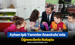 Ayhan Işık Yarenler Anaokulu’nda Öğrencilerle Buluştu