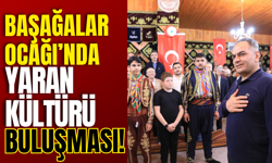 Başağalar Ocağı’nda Yaran Kültürü Buluşması!