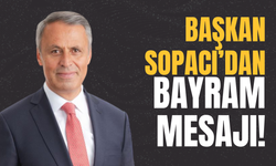 Başkan Sopacı’dan Bayram Mesajı!